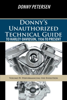 Image for Donny's Unauthorized Technical Guide to Harley-Davidson, 1936 to Present