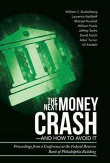 Image for The Next Money Crash-and How to Avoid It
