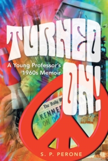 Image for Turned On!: A Young Professor's 1960s Memoir