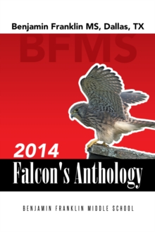 Image for 2014 Falcon's Anthology: Benjamin Franklin Ms, Dallas, Tx