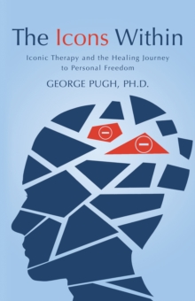 Image for Icons Within: Iconic Therapy and the Healing Journey to Personal Freedom
