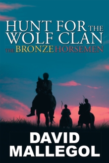 Image for Hunt for the Wolf Clan: The Bronze Horsemen