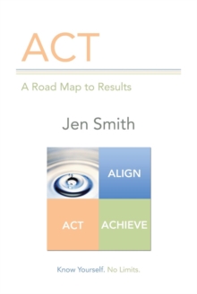 Image for ACT : A Road Map to Results