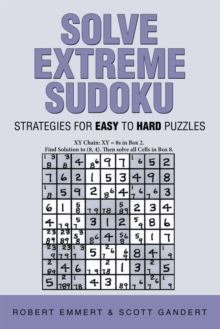 Image for Solve Extreme Sudoku: Strategies for Easy to Hard Puzzles