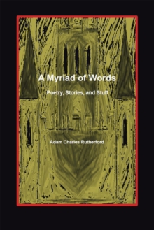 Image for Myriad of Words: Poetry, Stories, and Stuff