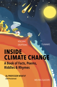 Image for Inside Climate Change: The Book of Facts, Poems, Riddles and Rhymes