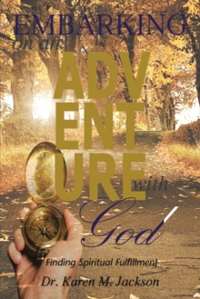 Image for Embarking on an Adventure with God: Finding Spiritual Fulfillment