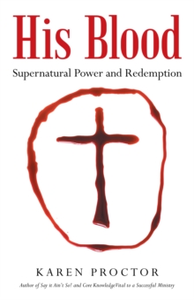 Image for His Blood: Supernatural Power and Redemption