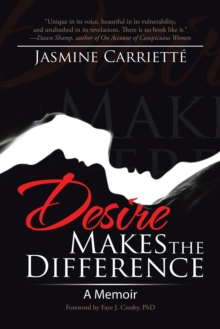 Image for Desire Makes the Difference: A Memoir