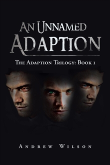 Image for An Unnamed Adaption : The Adaption Trilogy: Book 1