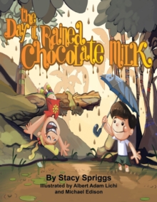 Image for Day It Rained Chocolate Milk!
