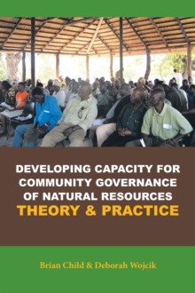 Image for Developing Capacity for Community Governance of Natural Resources Theory & Practice