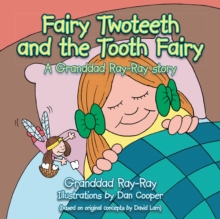 Image for Fairy Two Teeth: A Granddad Ray-Ray Story