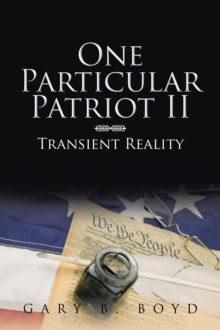 Image for One Particular Patriot Ii: Transient Reality