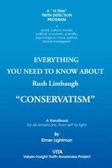 Image for Everything You Need to Know About Rush Limbaugh &quot;Conservatism&quote: A Handbook for All Americans, from Left to Right