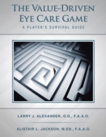 Image for Value-Driven Eye Care Game: A Player's Survival Guide