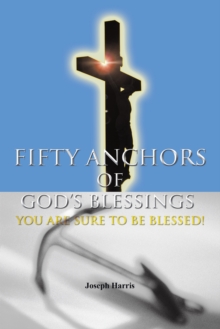 Image for Fifty Anchors of God'S Blessings: You Are Sure to Be Blessed!