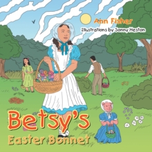 Image for Betsy'S Easter Bonnet