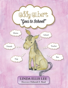 Image for Giddy Gilbert Goes to School.