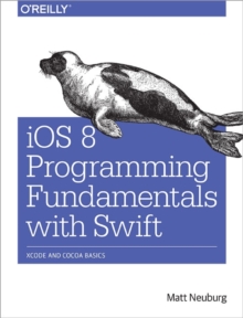 Image for iOS 8 programming fundamentals with Swift  : Xcode and Cocoa basics
