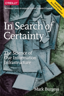 Image for In search of certainty: the search of our information infrastructure