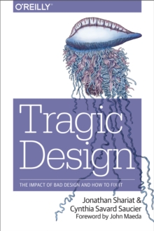 Image for Tragic design: the impact of bad product design and how to fix it