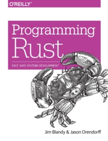 Image for Programming Rust  : fast, safe systems development