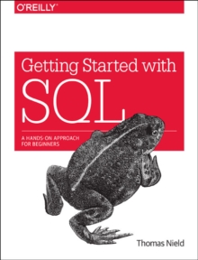 Image for Getting started with SQL  : a hands-on approach for beginners