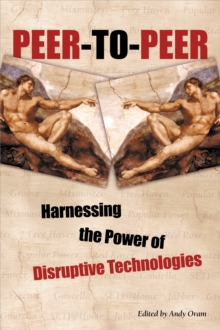 Image for Peer-to-peer: harnessing the benefits of a disruptive technology