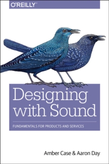 Designing with Sound: Fundamentals for Products and Services