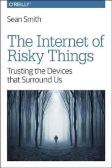 Internet of Risky Things