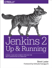 Image for Jenkins 2 - up and running: evolve your deployment pipeline for next-generation automation