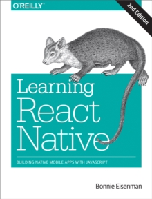 Image for Learning React Native: building native mobile apps with JavaScript
