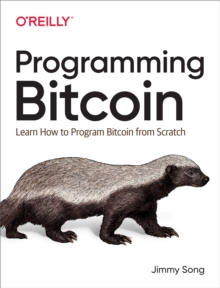 Image for Programming Bitcoin: Learn How to Program Bitcoin from Scratch