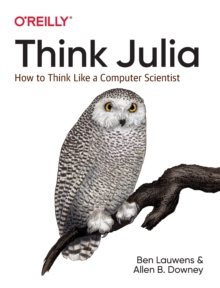 Image for Think Julia  : how to think like a computer scientist