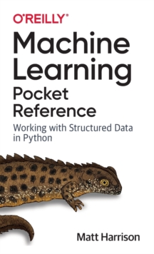 Image for Machine learning pocket reference  : working with structured data in Python