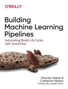 Image for Building machine learning pipelines  : automating model life cycles with TensorFlow