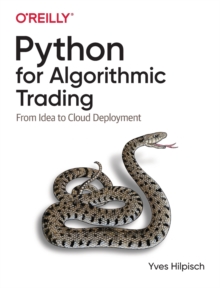 Python for Algorithmic Trading: From Idea to Cloud Deployment