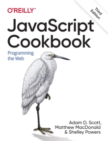 JavaScript Cookbook: Programming the Web