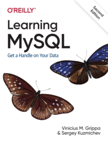 Learning MySQL: Get a Handle on Your Data