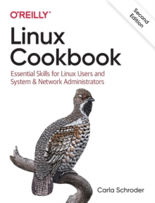 Linux Cookbook: Essential Skills for Linux Users and System & Network Administrators