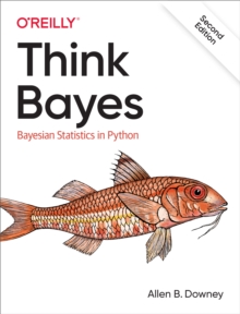 Image for Think Bayes: Bayesian Statistics in Python