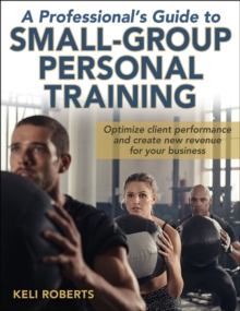 Image for A professional's guide to small group personal training
