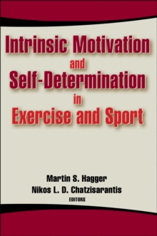 Image for Intrinsic Motivation and Self-Determination in Exercise and Sport