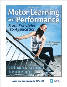 Image for Motor Learning and Performance 6th Edition With Web Study Guide-Loose-Leaf Edition : From Principles to Application