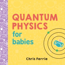 Quantum physics for babies - Ferrie, Chris