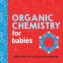 Image for Organic Chemistry for Babies