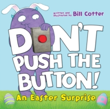 Image for Don't Push the Button! An Easter Surprise