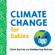 Climate Change for Babies - Ferrie, Chris