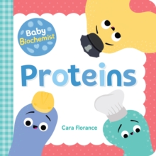Image for Baby biochemist  : proteins